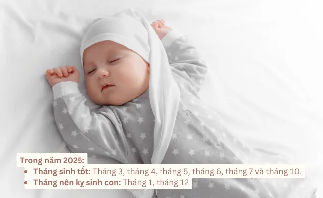 Sinh con năm 2025 nên kiêng tháng nào?