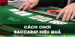 Cách chơi Baccarat từ A - Z dễ hiểu nhất
