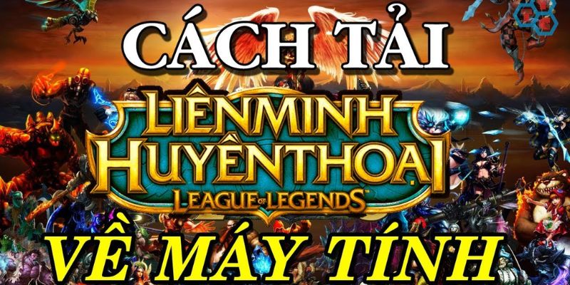 Lý do khiến hàng triệu người tải liên minh huyền thoại